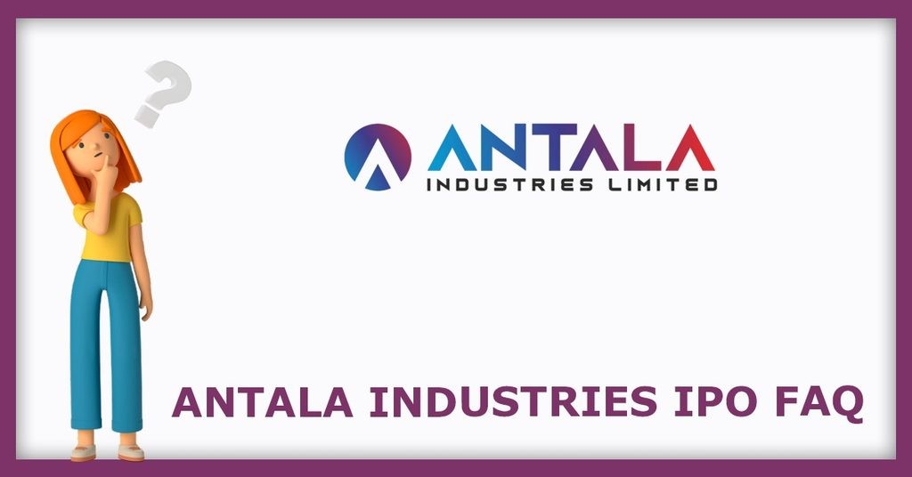 Antala Industries IPO FAQs
