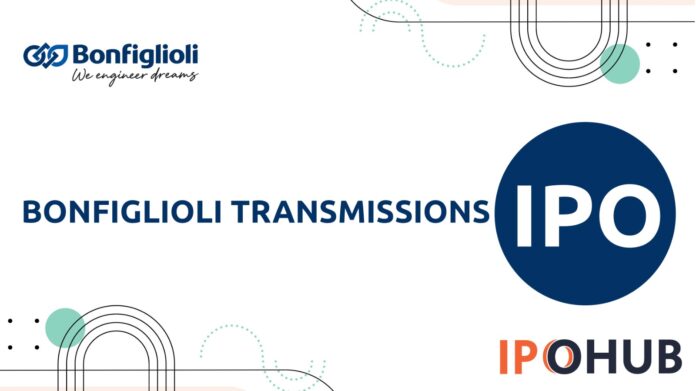 Bonfiglioli Transmissions Limited IPO