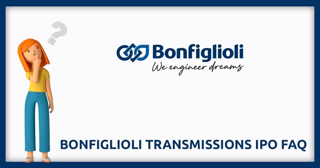 Bonfiglioli Transmissions IPO FAQs