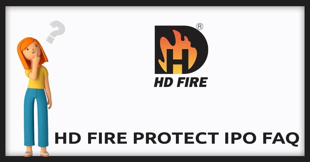 HD Fire Protect IPO FAQs
