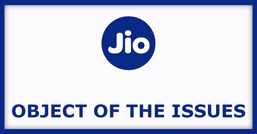 Jio Platforms IPO
Object of the Issues