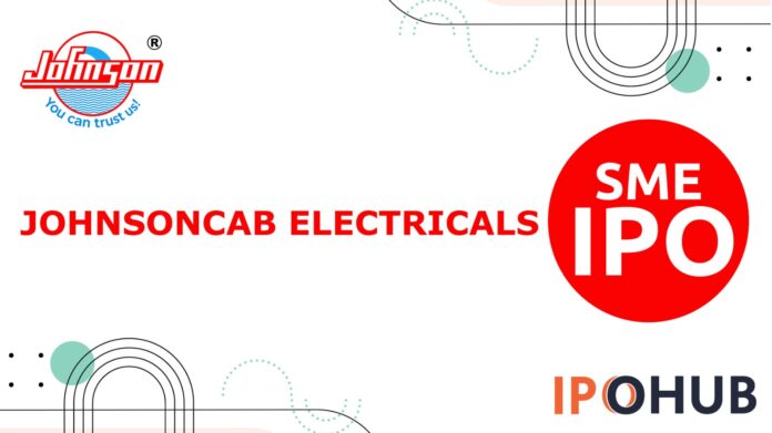 Johnsoncab Electricals IPO Johnsoncab Electricals Limited IPO