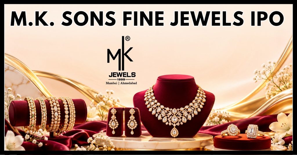 M.K.Sons Fine Jewels IPO