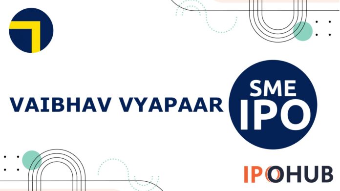Vaibhav Vyapaar Limited IPO