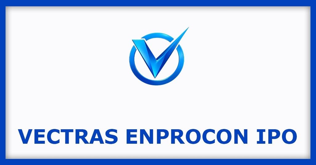 Vectras Enprocon IPO